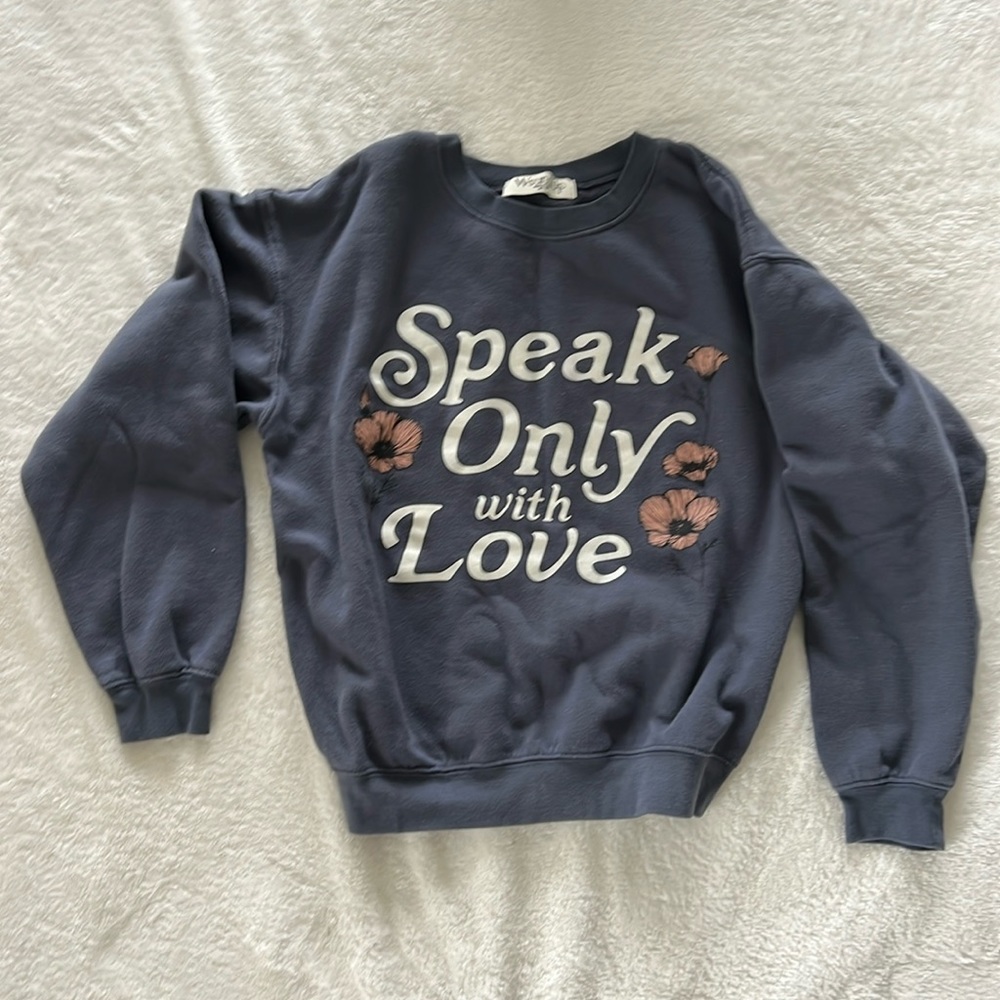 “Speak Only with Love” Pullover • Wound Up • M